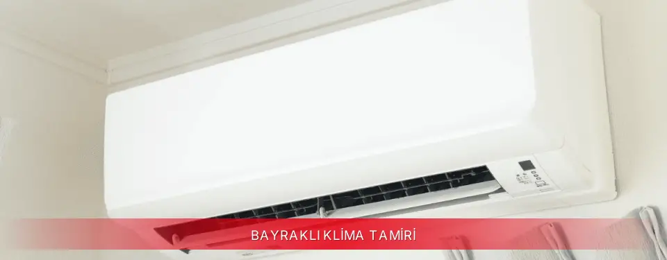 Bayraklı İlçemi Toshiba Klima Tamiri